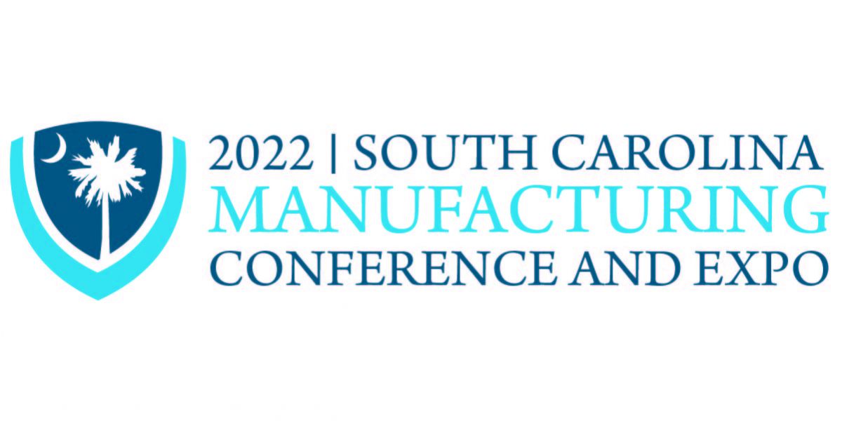 2022 SC Manufacturing Conference & Expo